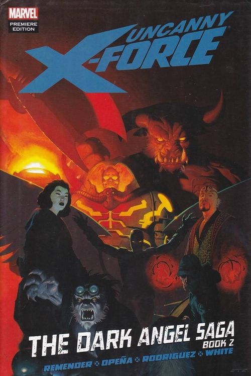 Uncanny X-Force - The Dark Angel Saga - Volume 2 (HC)