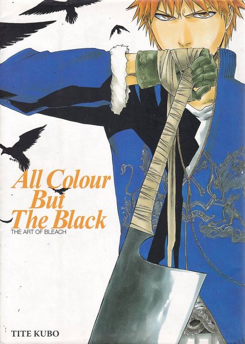 Art of Bleach - All Colour But the Black (TPB)