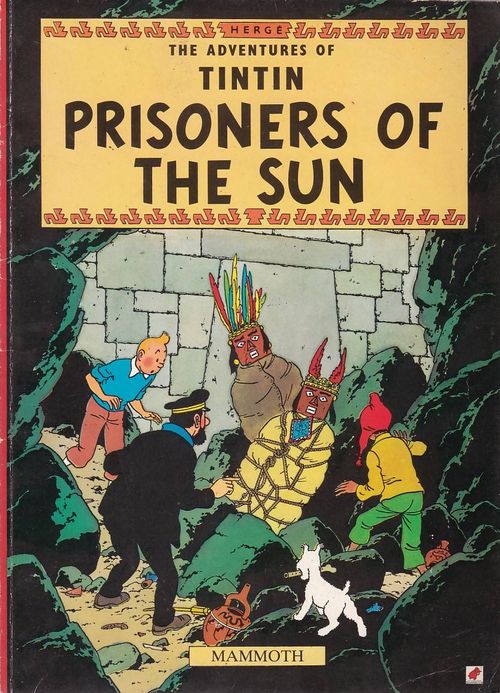 Adventures of Tintin - Prisoners of the Sun (TPB)