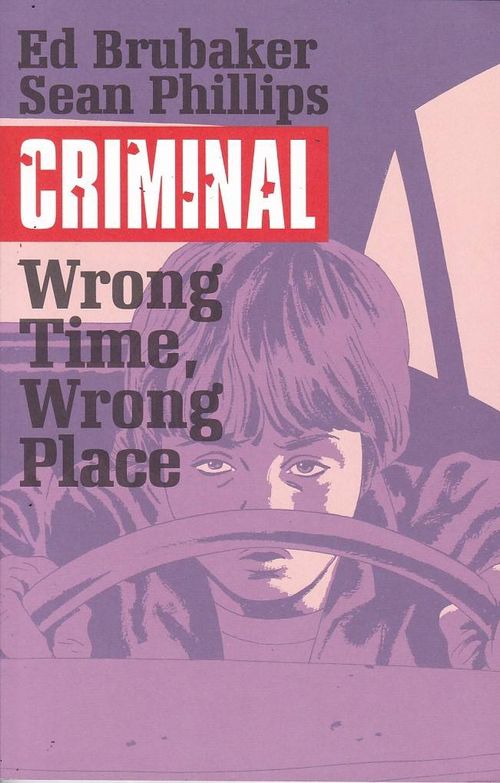 Criminal # 7 - Wrong Time, Wrong Place (TPB)