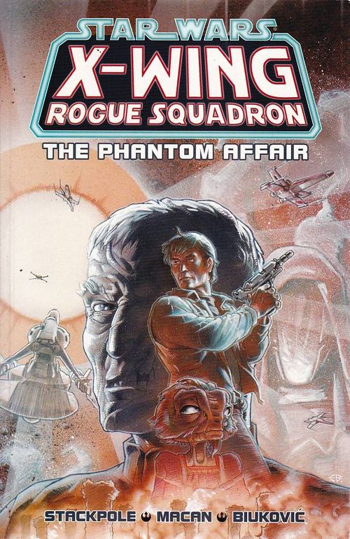 Star Wars - X-Wing Rogue Squadron - The Phatom Affair (TPB)