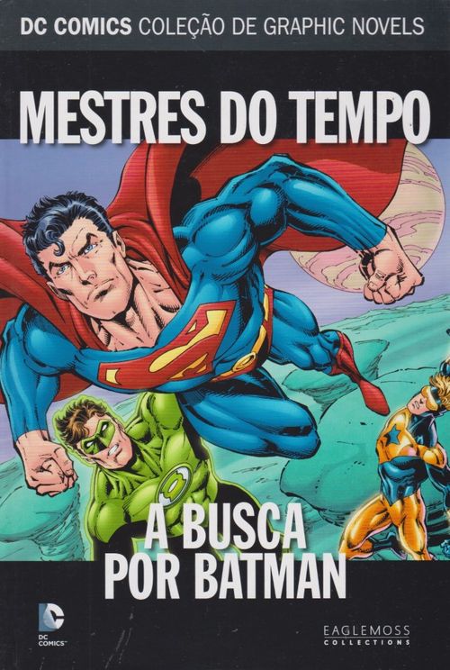 DC Comics - Coleção de Graphic Novels # 098 - Mestres do Tempo - A Busca Por Batman