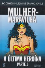 DC-Comics---Colecao-de-Graphic-Novels---Sagas-Definitivas---42---Mulher-Maravilha---A-Ultima-Heroina---Parte-1