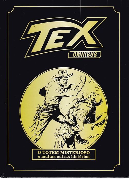 Tex Omnibus # 1 - O Totem Misterioso e Muitas Outras Histórias