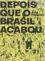 https---www.artesequencial.com.br-imagens-2023-08-Depois-Que-O-Brasil-Acabou-1
