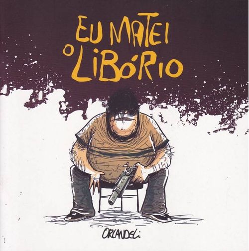Eu Matei O Libório