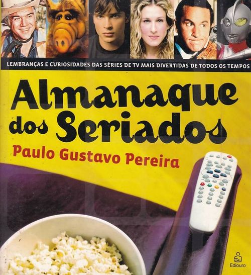 Almanaque dos Seriados (Literatura Geek)