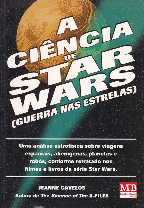 Ciência de Star Wars (Literatura Geek)