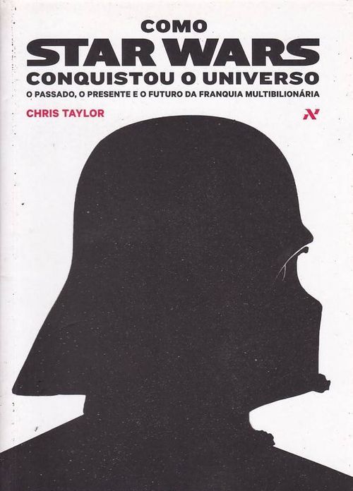 Como Star Wars Conquistou o Universo (Literatura Geek)