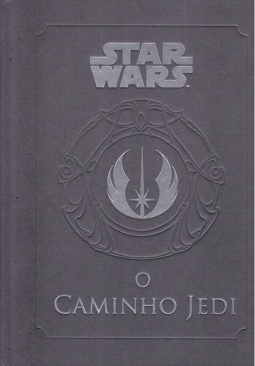 Star Wars - O Caminho dos Jedi (Literatura Geek)