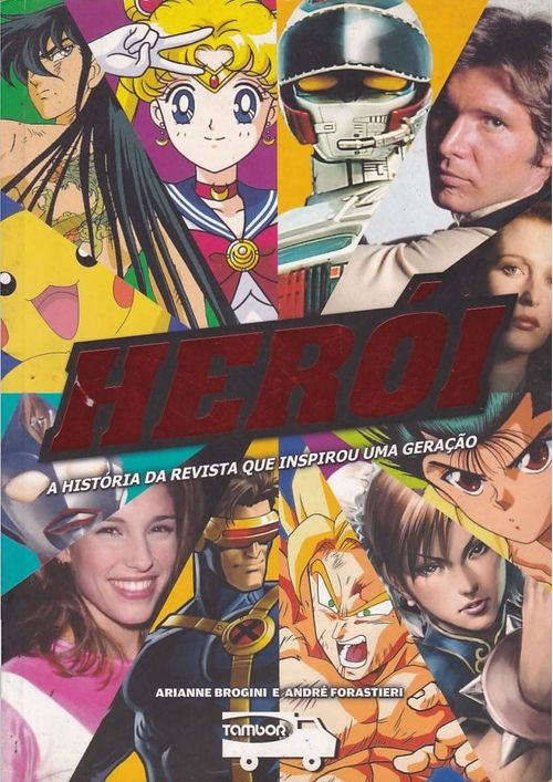 Heroi - A História da Revista Que Inspirou Uma Geração