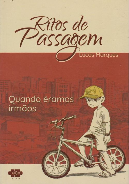 Ritos de Passagem - Quando Éramos Irmãos