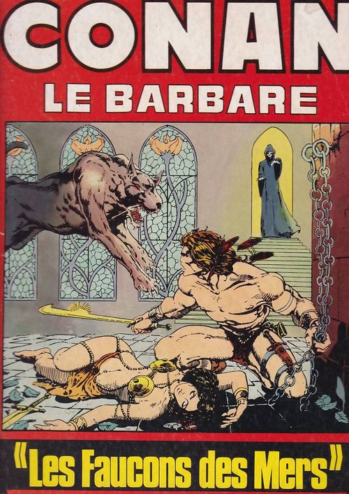 Conan Le Barbare - Les Faucons des Mers