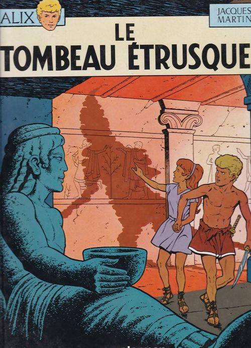 Alix - Volume 08 - Le Tombeau Étrusque