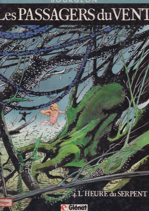 Les Passagers du Vent - Volume 4 - L'heure du Serpent