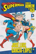 superman-lendas-do-homem-de-aco-jose-luis-garcia-lopez-volume-1