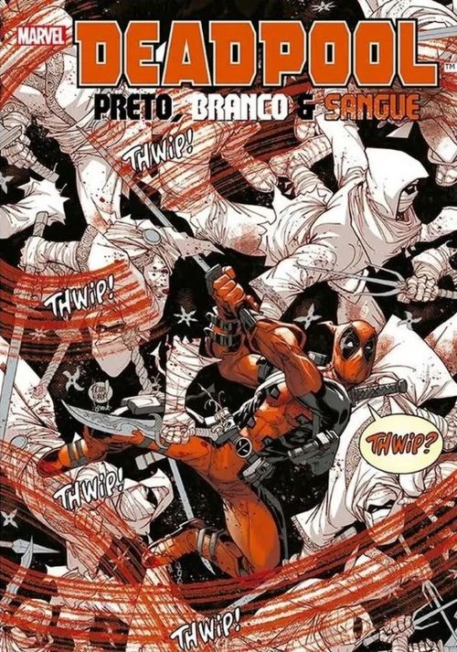 Deadpool - Preto, Branco e Sangue