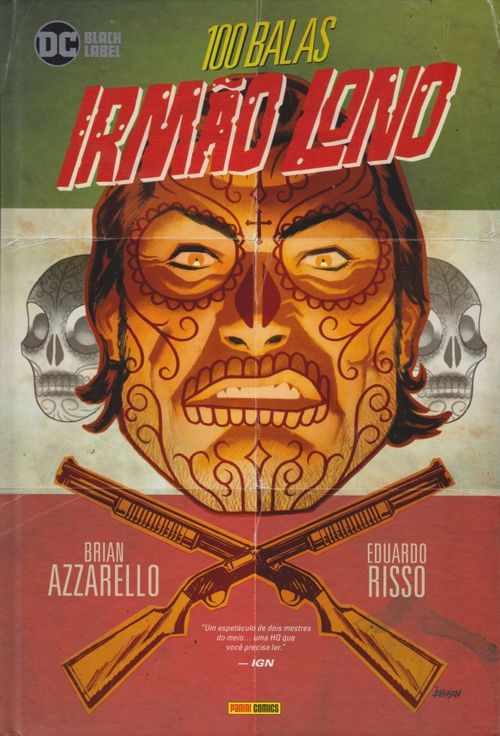 100 Balas - Irmão Lono - Edição de Luxo