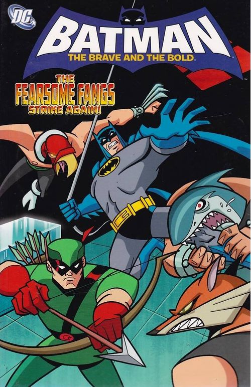 Batman - The Brave and the Bold - The Fearsome Strikes Again (TPB)