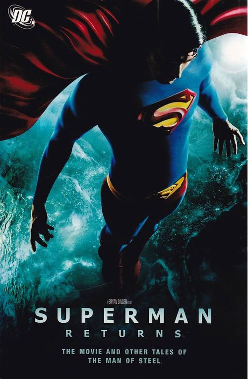 Superman Returns - The Movie and Other Tales of the Man of Steel (TPB)