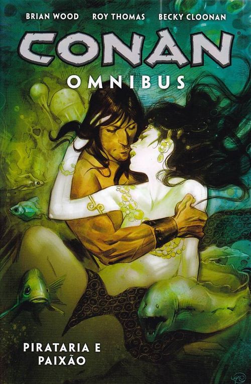 Conan Omnibus - Volume 5 - Pirataria e Paixão
