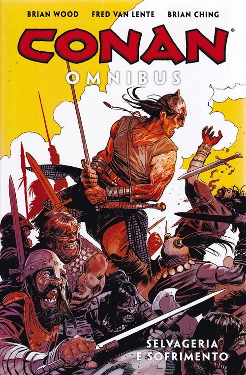 Conan Omnibus - Volume 6 - Selvageria e Sofrimento