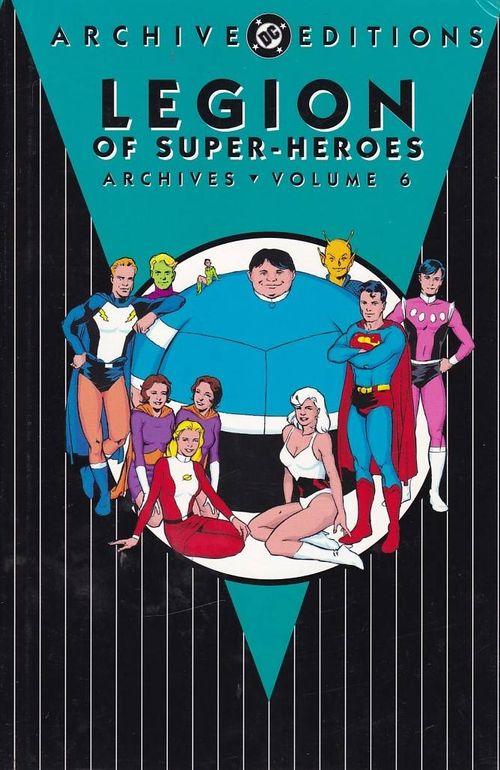 DC ARCHIVE - Legion of the Super-Heroes - Volume 06 (HC)