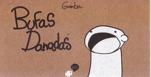 Bufas Danadas # 1