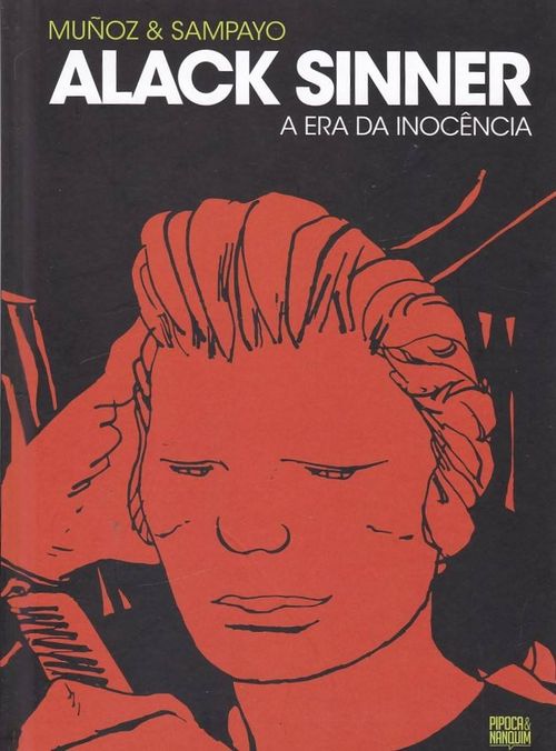 Alack Sinner - A Era da Inocência - Volume 1