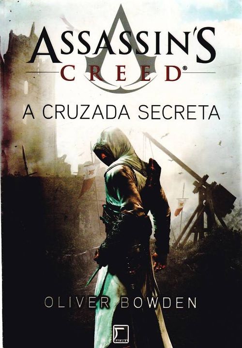 Assassin's Creed - A Cruzada Secreta (Literatura Geek)
