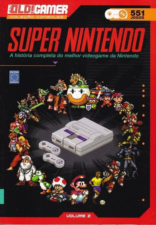Coleção Old!Gamer # 02 - Super Nintendo (Literatura Geek)