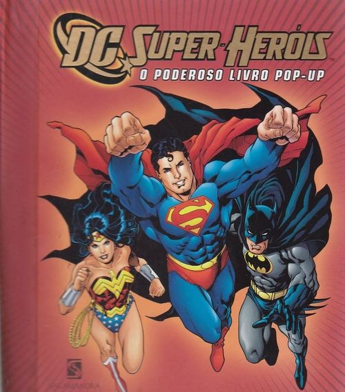 DC Super-Heróis - O Poderoso Livro Pop-UP (Literatura Geek)