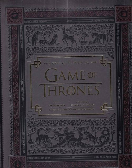 Game of Thrones - Por Dentro Da Série Da HBO (Literatura Geek)