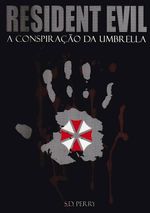 https---www.artesequencial.com.br-imagens-2024-05-Resident-Evil-A-Conspiracao-da-Umbrella-Livro-1