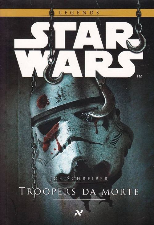 Star Wars - Troopers da Morte (Literatura Geek)