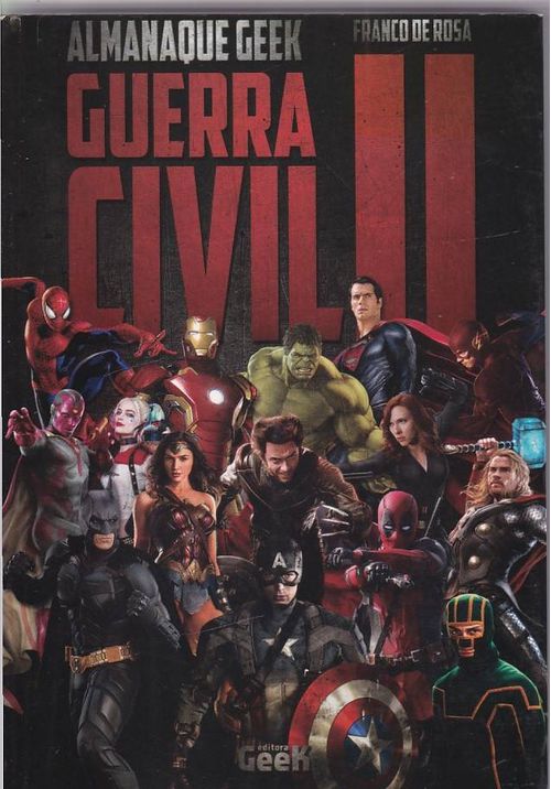 Almanaque Geek - Guerra Civil II (Livro)