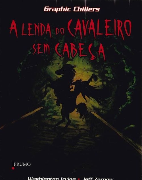 Graphic Chillers # 7 - A Lenda do Cavaleiro Sem Cabeça