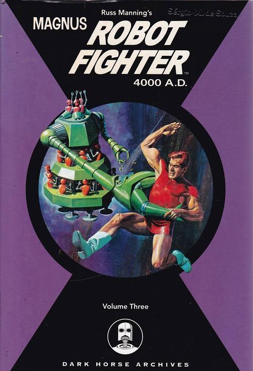 Magnus Robot Fighter 4000 A.D - Volume 3 (HC)
