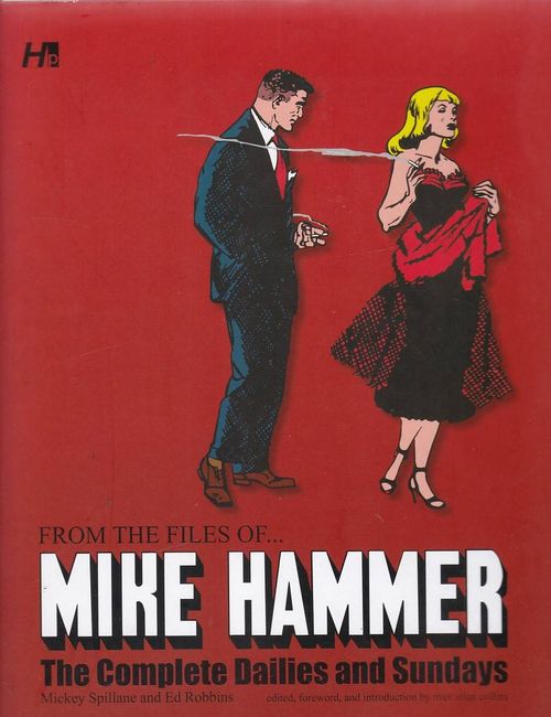 From the Files of Mike Hammer - The Complete Dailies and Sundays (HC)