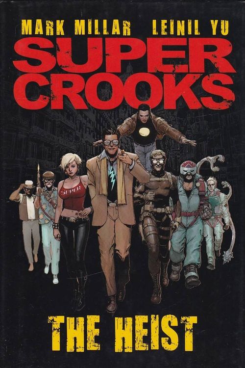 Super Crooks - The Heist (HC)