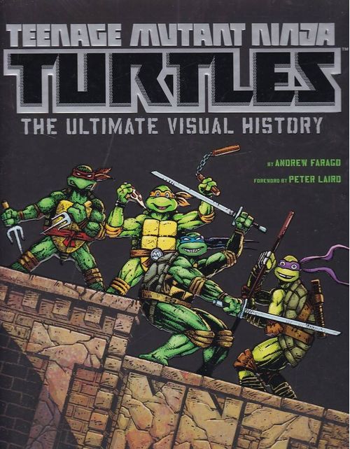 Teenage Mutant Ninja Turtles - The Ultimate Visual History (HC)