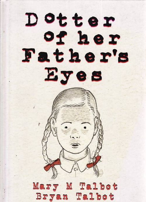 Dotter of her Father's Eyes (HC)