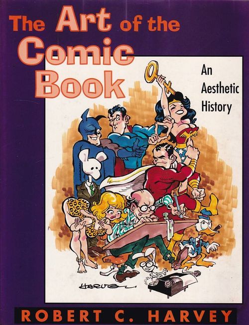 Art of the Comic Book - An Aesthetic History - SIGNED (TPB)