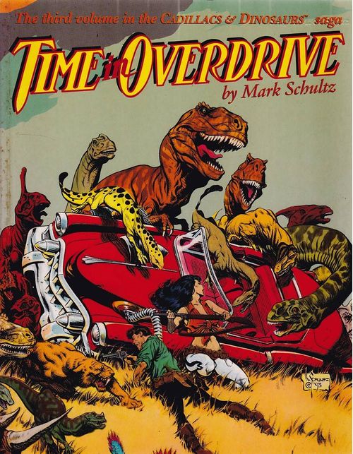 Cadillacs and Dinosaurs - Time In Overdrive (TPB)