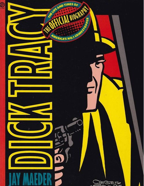 Dick Tracy - The Official Biography (TPB)