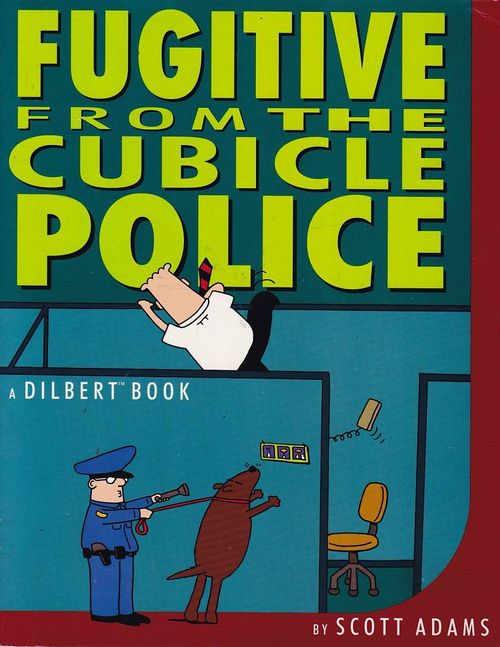 Dilbert - Fugitive From The Cubicle Police (TPB)