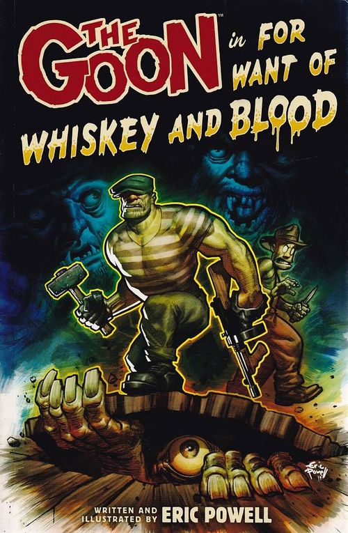 Goon # 13 - For Want of Whiskey and Blood (TPB)