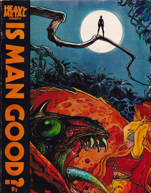 Heavy Metal Presents - Is Man Good? (TPB)