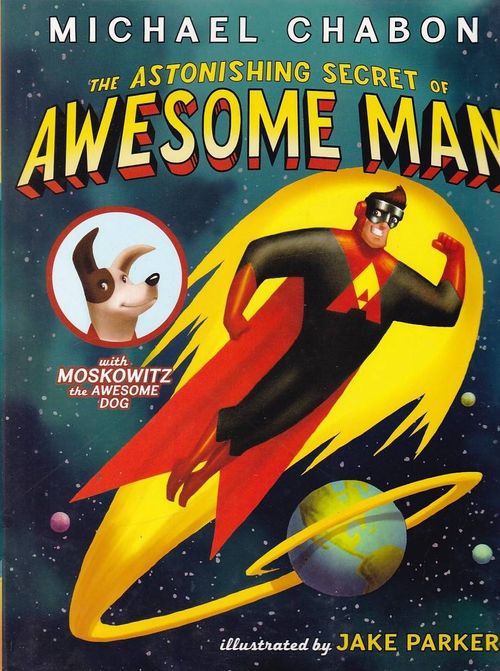 Astonishing Secret of Awesome Man (HC)