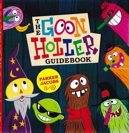 Goon Holler Guidebook (HC)